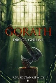 Gorath Droga gniewu - Janusz Stankiewicz - książka - Fantasy - miniaturka - grafika 1