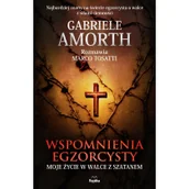 Wywiady, wspomnienia - Wspomnienia egzorcysty. Moje życie w walce... - miniaturka - grafika 1