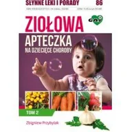 Poradniki dla rodziców - Wydawnictwo Gaj Zbigniew Przybylak Ziołowa apteczka na dziecięce choroby Tom 2 - miniaturka - grafika 1