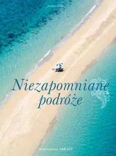 Niezapomniane podróże - Albumy krajoznawcze - miniaturka - grafika 1