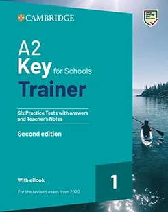 A2 Key for Schools Trainer 1 for the revised exam from 2020 Second edition Six Practice Tests with Answers and Teachers Notes with Resources Download with eBook - Pozostałe książki - miniaturka - grafika 1