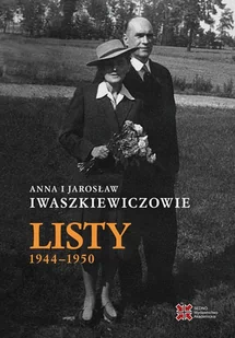 Listy 1944-1950. Anna i Jarosław Iwaszkiewiczowie - E-booki - biografie - miniaturka - grafika 1