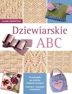 Poradniki hobbystyczne - Dziewiarskie ABC - miniaturka - grafika 1
