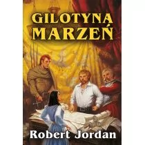 Zysk i S-ka Gilotyna marzeń - Jordan Robert - Fantasy - miniaturka - grafika 1