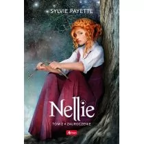Zauroczenie Nellie Tom 2 Sylvie Payette - Fantasy - miniaturka - grafika 2