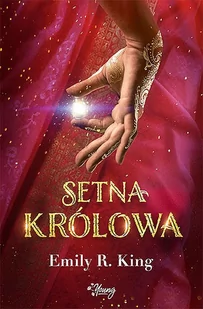 Emily R. King Setna królowa Tom 1 Setna królowa Tom 1 - Fantasy - miniaturka - grafika 1