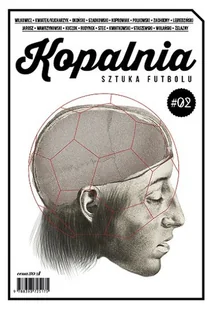 Kopalnia. Sztuka futbolu. Część 2 - Wywiady - miniaturka - grafika 1