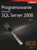 Systemy operacyjne i oprogramowanie - Programowanie Microsoft SQL Server 2008 - miniaturka - grafika 1