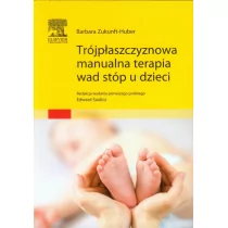 Trójpłaszczyznowa manualna terapia wad stóp dzieci - Pielęgnacja stóp - miniaturka - grafika 1