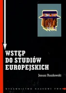 Podręczniki dla szkół wyższych - Wstęp do studiów europejskich Zagadnienia teoretyczne i metodologiczne - miniaturka - grafika 1