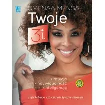 Twoje 3i Intuicja indywidualność inteligencja czyli kobiece sztuczki nie tylko w biznesie - Rozwój osobisty - miniaturka - grafika 3