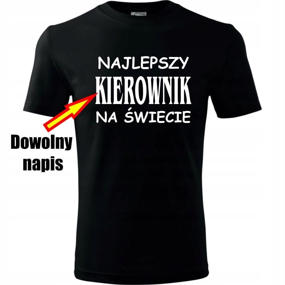 Prezent na Dzień Ojca dla Taty Koszulka Męska Najlepszy + dowolny napis na świecie czarny 4XL