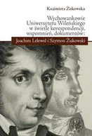 Felietony i reportaże - Wychowankowie Uniwersytetu Wileńskiego w Świetle Korespondencji, Wspomnień, Dokumentów: Joachim Lelewel - miniaturka - grafika 1