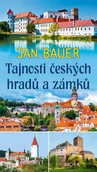 Przewodniki - Tajnosti českých hradů a zámků Jan Bauer - miniaturka - grafika 1