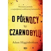 Felietony i reportaże - O północy w Czarnobylu - miniaturka - grafika 1