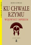 Historia świata - Ku chwale Rzymu. Wojownicy Imperium - miniaturka - grafika 1