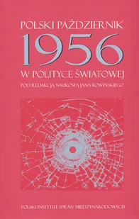 Polski Październik 1956 - Historia Polski - miniaturka - grafika 1