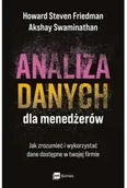 Książki medyczne - Analiza danych dla menedżerów. Jak zrozumieć i wykorzystać dane dostępne w twojej firmie - miniaturka - grafika 1