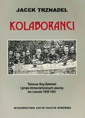 Publicystyka - Kolaboranci. Tadeusz Żeleński-Boy i grupa komunistycznych pisarzy we Lwowie 1939-1941 - miniaturka - grafika 1