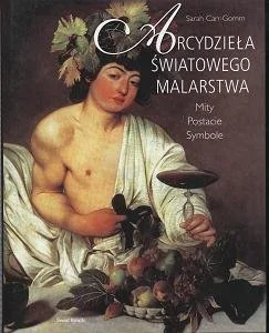 Arcydzieła Światowego Malarstwa - Książki o kulturze i sztuce - miniaturka - grafika 1