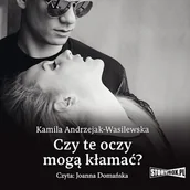 Audiobooki - literatura piękna - Oni. Tom 1. Czy te oczy mogą kłamać? Kamila Andrzejak-Wasilewska - miniaturka - grafika 1