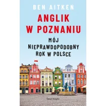 Ben  Aitken Anglik w Poznaniu - Felietony i reportaże - miniaturka - grafika 1