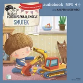 Audiobooki dla dzieci i młodzieży - Feluś i Gucio poznają emocje. Smutek - miniaturka - grafika 1