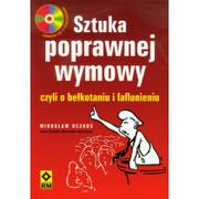 WYDAWNICTWO RM SP.Z O.O. SZTUKA POPRAWNEJ WYMOWY CZYLI O BEŁKOTANIU I FAFLUNIENIU + CD