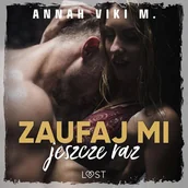 Audiobooki - romanse - Zaufaj mi jeszcze raz - miniaturka - grafika 1