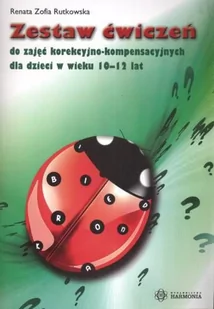 Harmonia Zestaw ćwiczeń do zajęć korekcyjno-kompensacyjnych dla dzieci w wieku 10-12 lat - Rutkowska Zofia Renata - Materiały pomocnicze dla nauczycieli - miniaturka - grafika 1