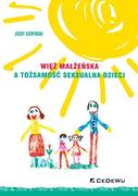 Psychologia - CeDeWu Więź małżeńska a tożsamość seksualna dzieci Józef Szopiński - miniaturka - grafika 1