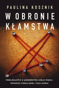 W obronie kłamstwa - Kryminały - miniaturka - grafika 1