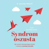 Audiobooki - poradniki - Syndrom oszusta. Jak uciszyć wewnętrznego krytyka i wreszcie rozwinąć skrzydła - miniaturka - grafika 1