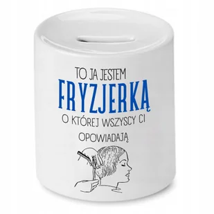 SKARBONKA FRYZJERA FRYZJERKI JA JESTEM FRYZJERKĄ z Nadrukiem ze Zdjęciem - Skarbonki - miniaturka - grafika 1