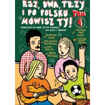 Raz, dwa, trzy i po polsku mówisz TY! Tom 1. Podręcznik do nauki języka polskiego dla dzieci z Ukrainy - Książki obcojęzyczne do nauki języków - miniaturka - grafika 1