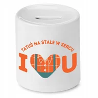Skarbonki - SKARBONKA DLA TATY TATUŚ NA STAŁE W SERCU PREZENT z Nadrukiem ze Zdjęciem + Opakowanie na prezent (wzór 01) - miniaturka - grafika 1