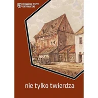 Historia świata - Wydawnictwo Miejskie Posnania Nie tylko twierdza - praca zbiorowa - miniaturka - grafika 1