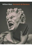 Felietony i reportaże - Nienawiść do literatury - miniaturka - grafika 1
