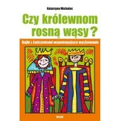 Edukacja przedszkolna - Katarzyna Michalec Czy królewnom rosną wąsy$162 Bajki z ćwiczeniami ... - miniaturka - grafika 1
