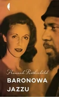 Biografie i autobiografie - Czarne Baronowa jazzu - Hannah Rothschild - miniaturka - grafika 1