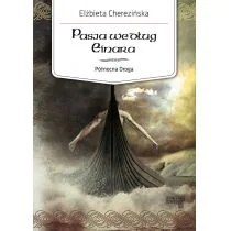 Zysk i S-ka Pasja według Einara. Północna droga - Elżbieta Cherezińska - Powieści - miniaturka - grafika 3