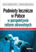 Ekonomia - Podmioty lecznicze w Polsce w perspektywie reform zdrowotnych - miniaturka - grafika 1
