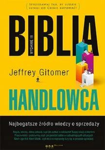 Biblia handlowca Najbogatsze źródło wiedzy o sprzedaży w3 - Jeffrey Gitomer - Biznes - miniaturka - grafika 1