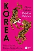 Felietony i reportaże - Korea. Nowa historia południa i północy - miniaturka - grafika 1