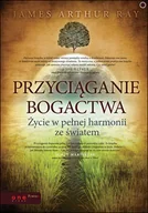 Psychologia - Przyciąganie bogactwa. Życie w pełnej harmonii ze światem - miniaturka - grafika 1