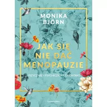 Jak się nie dać menopauzie - Rozwój osobisty - miniaturka - grafika 1