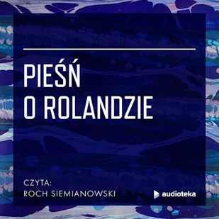 Pieśń o Rolandzie Autor nieznany - Audiobooki - lektury - miniaturka - grafika 1