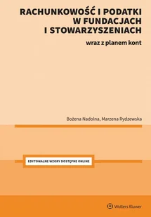 Rachunkowość i podatki w fundacjach i stowarzyszeniach. - Bożena Nadolna, Marzena Rydzewska - książka - Prawo - miniaturka - grafika 1