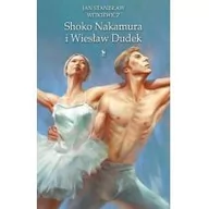 Wywiady, wspomnienia - Shoko Nakamura i Wiesław Dudek - miniaturka - grafika 1