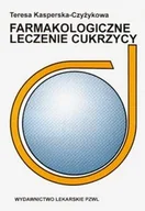 Książki medyczne - Farmakologiczne leczenie cukrzycy - miniaturka - grafika 1